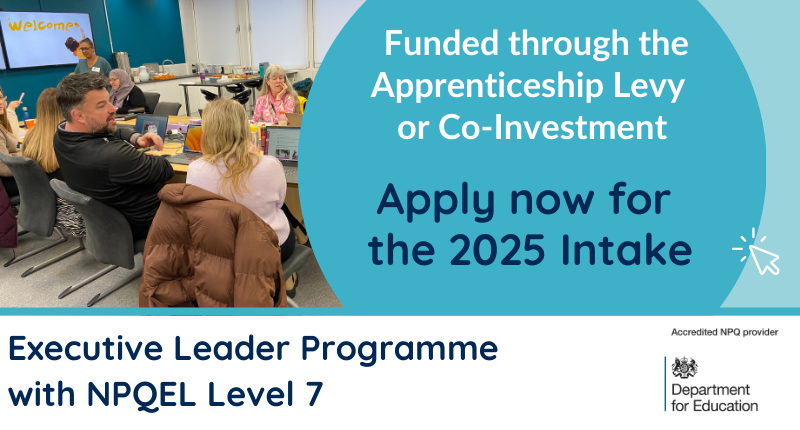 Executive Leader Apprenticeship (with NPQEL) Level 7